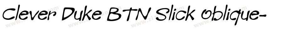 Clever Duke BTN Slick Oblique字体转换
